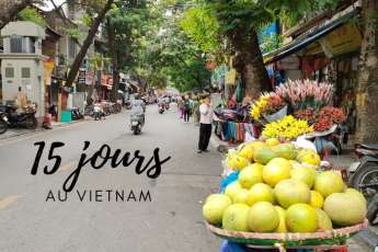 Tour de 15 días en Vietnam: ¿Qué hacer? ¿Qué ideas de itinerario saber?