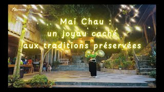 Mai Chau, una joya escondida con tradiciones preservadas